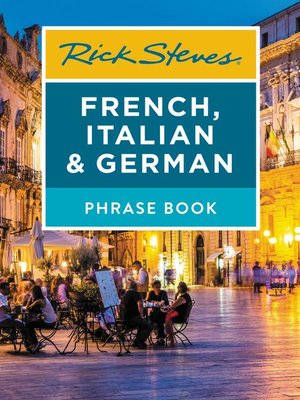 Rick Steves French, Italian & German Phrase Book - ebook